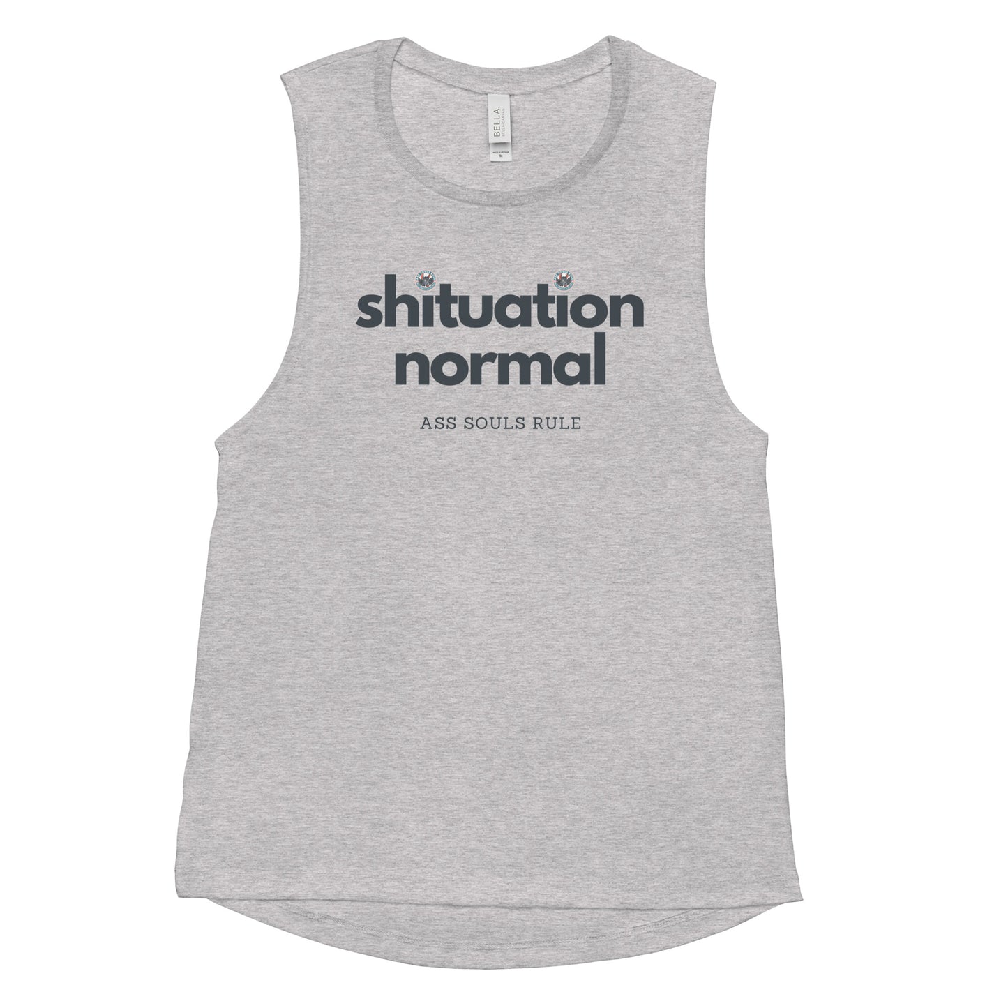 Shituation Normal ladies’ muscle tank