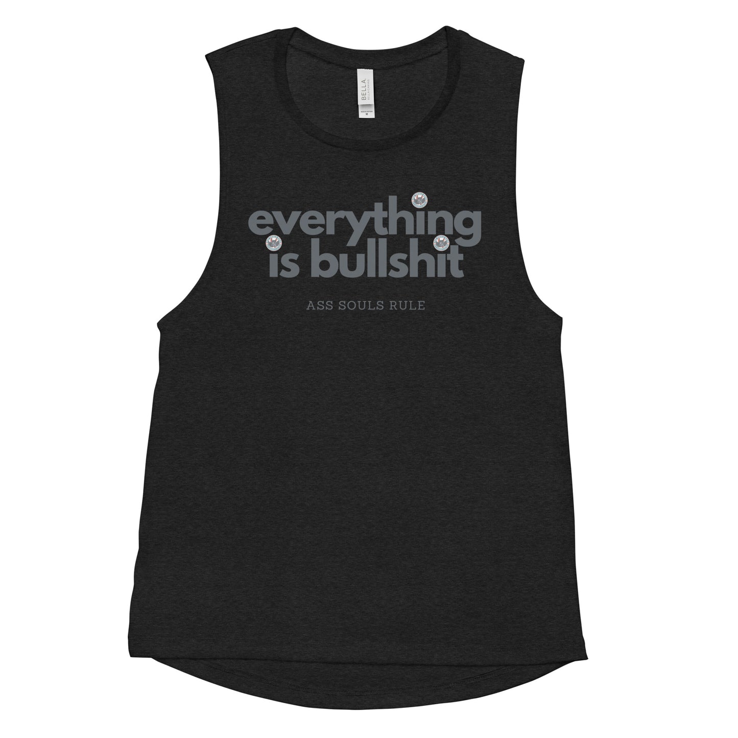 Everything is Bullshit ladies’ muscle tank