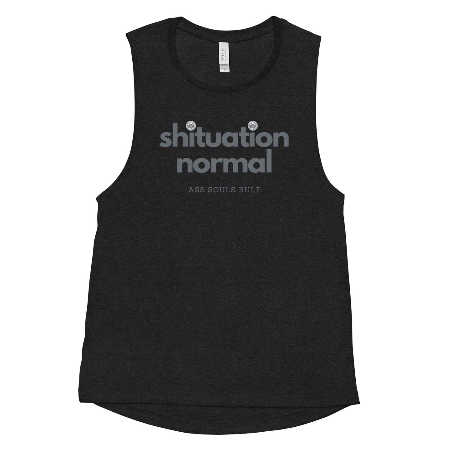 Shituation Normal ladies’ muscle tank