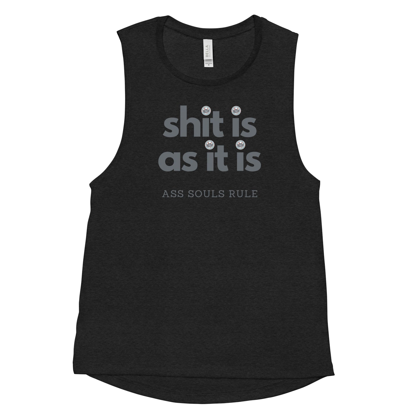 Shit Is As It Is ladies’ muscle tank