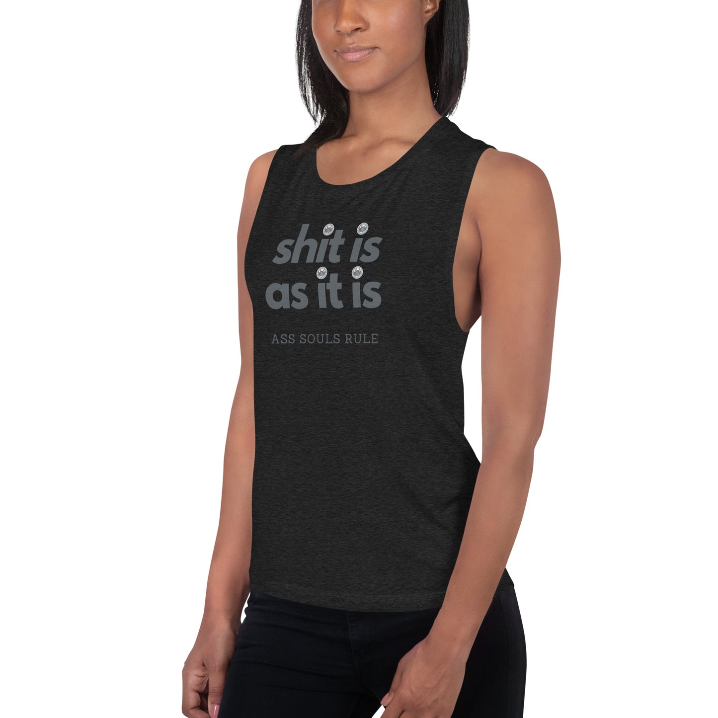 Shit Is As It Is ladies’ muscle tank