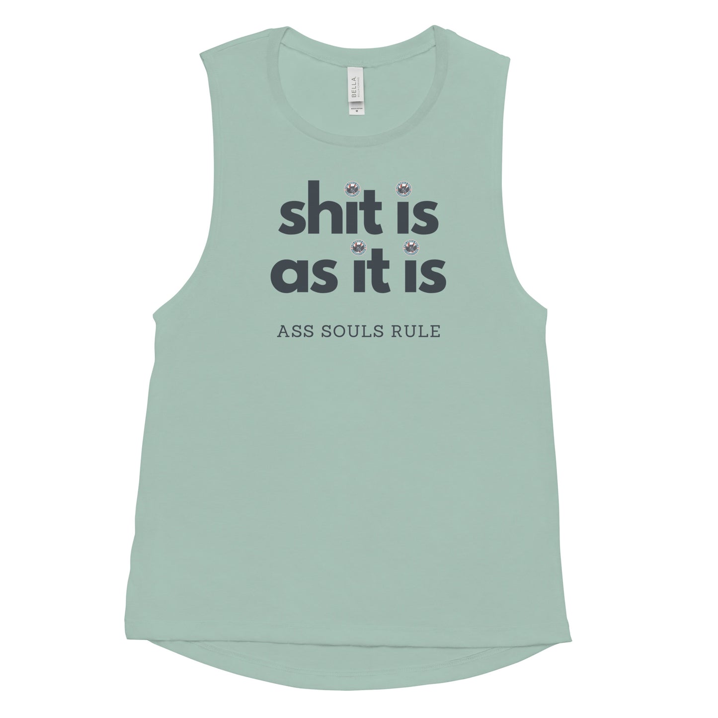 Shit Is As It Is ladies’ muscle tank