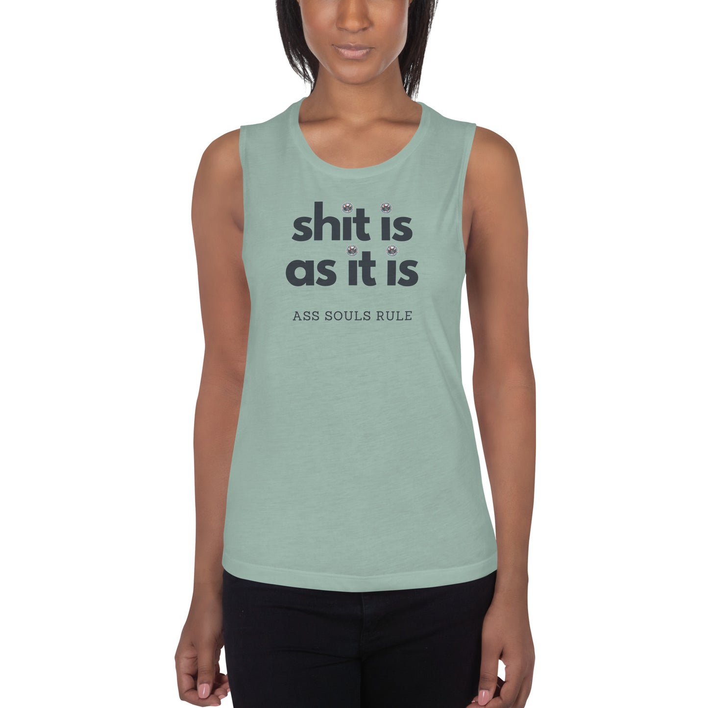 Shit Is As It Is ladies’ muscle tank