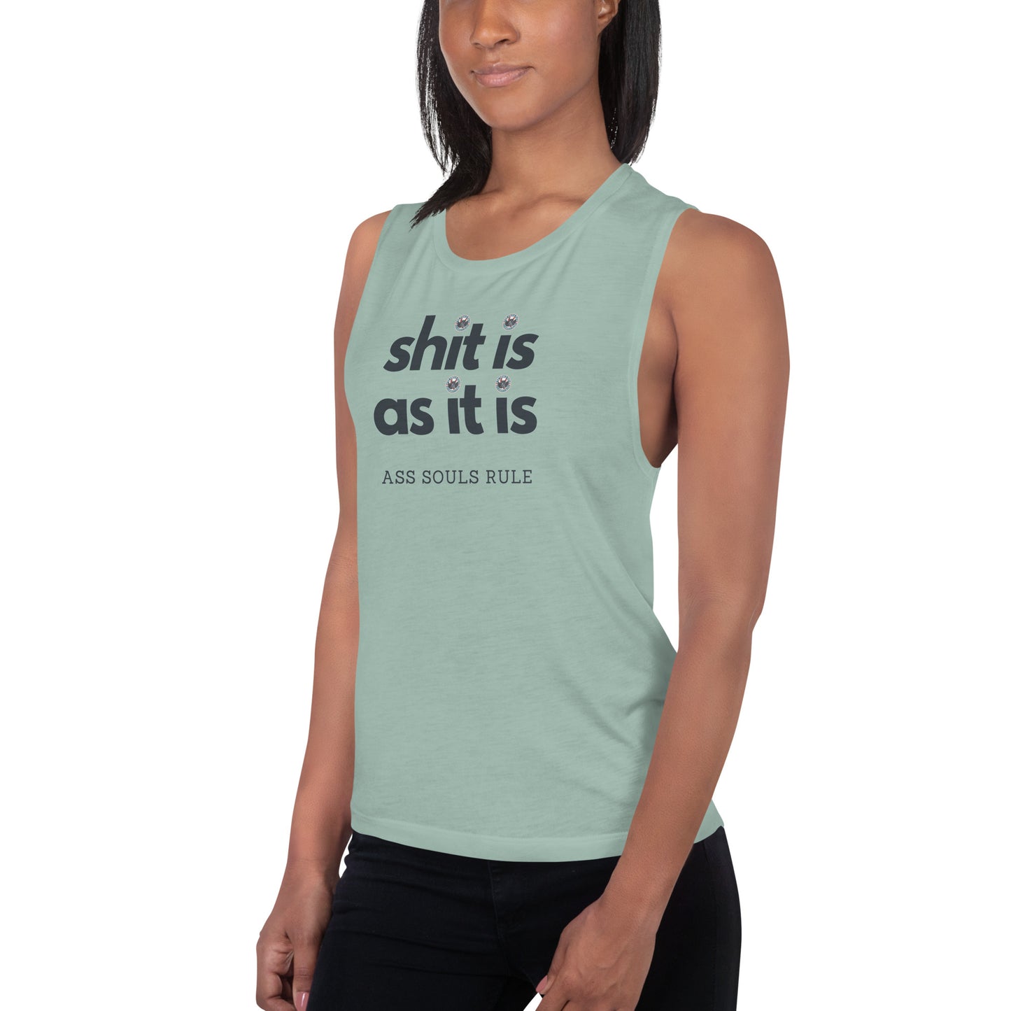 Shit Is As It Is ladies’ muscle tank