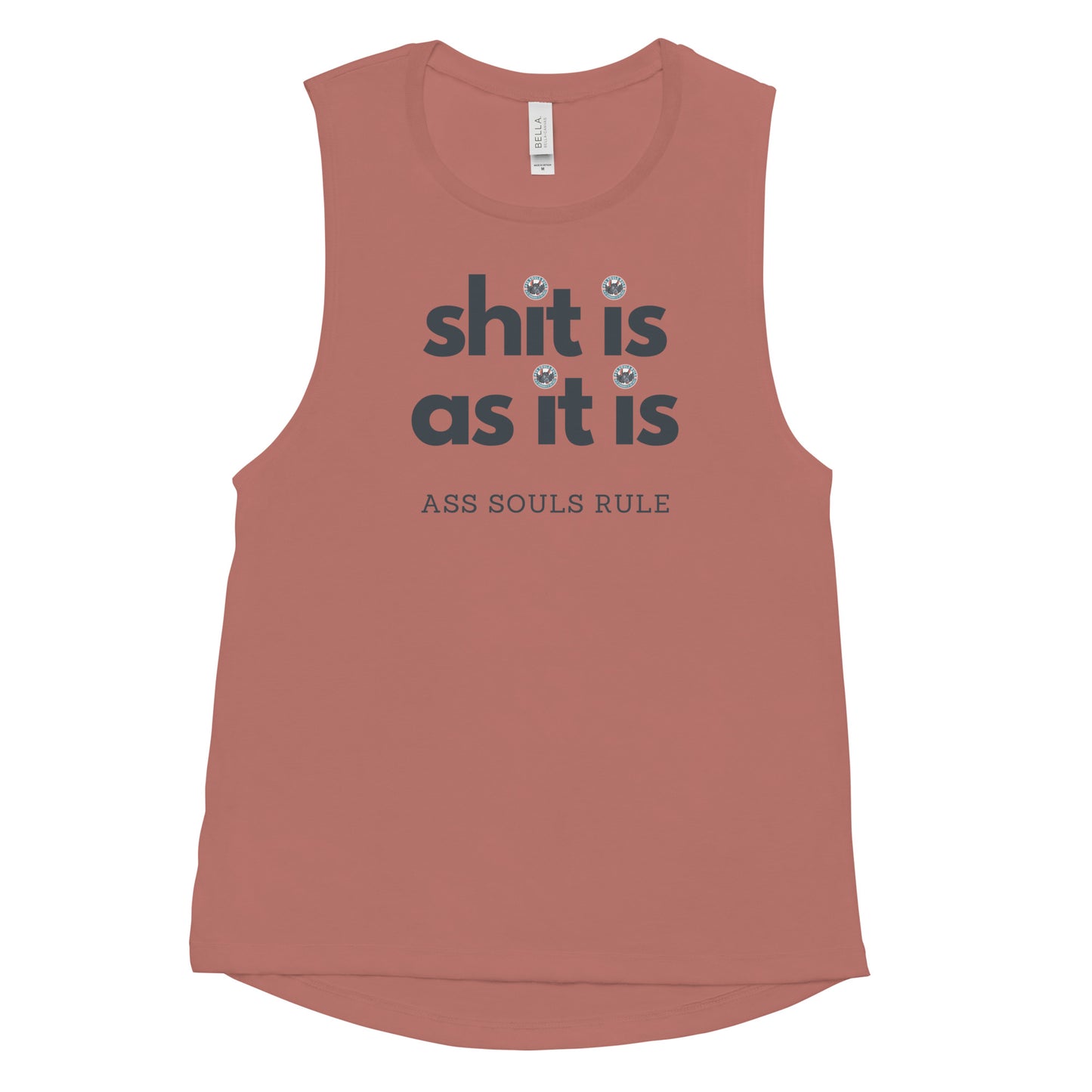 Shit Is As It Is ladies’ muscle tank