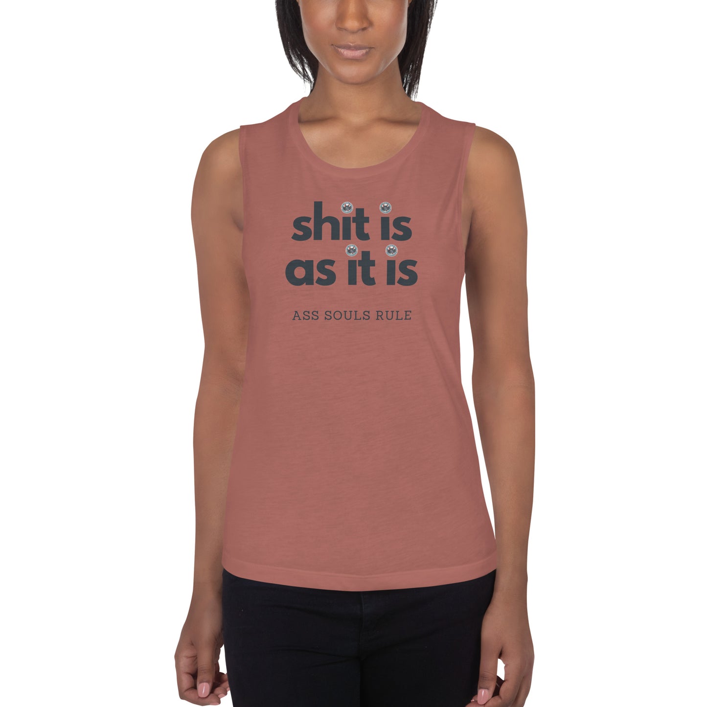 Shit Is As It Is ladies’ muscle tank