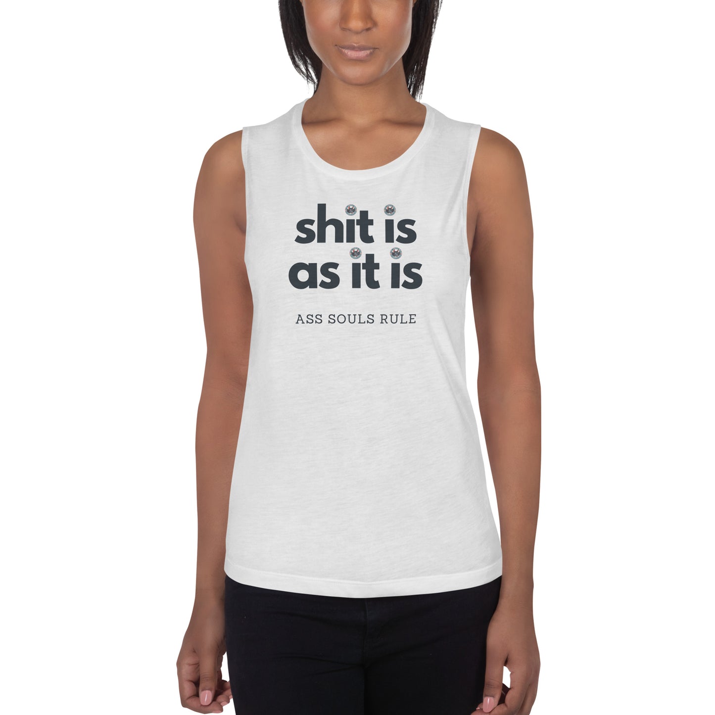 Shit Is As It Is ladies’ muscle tank