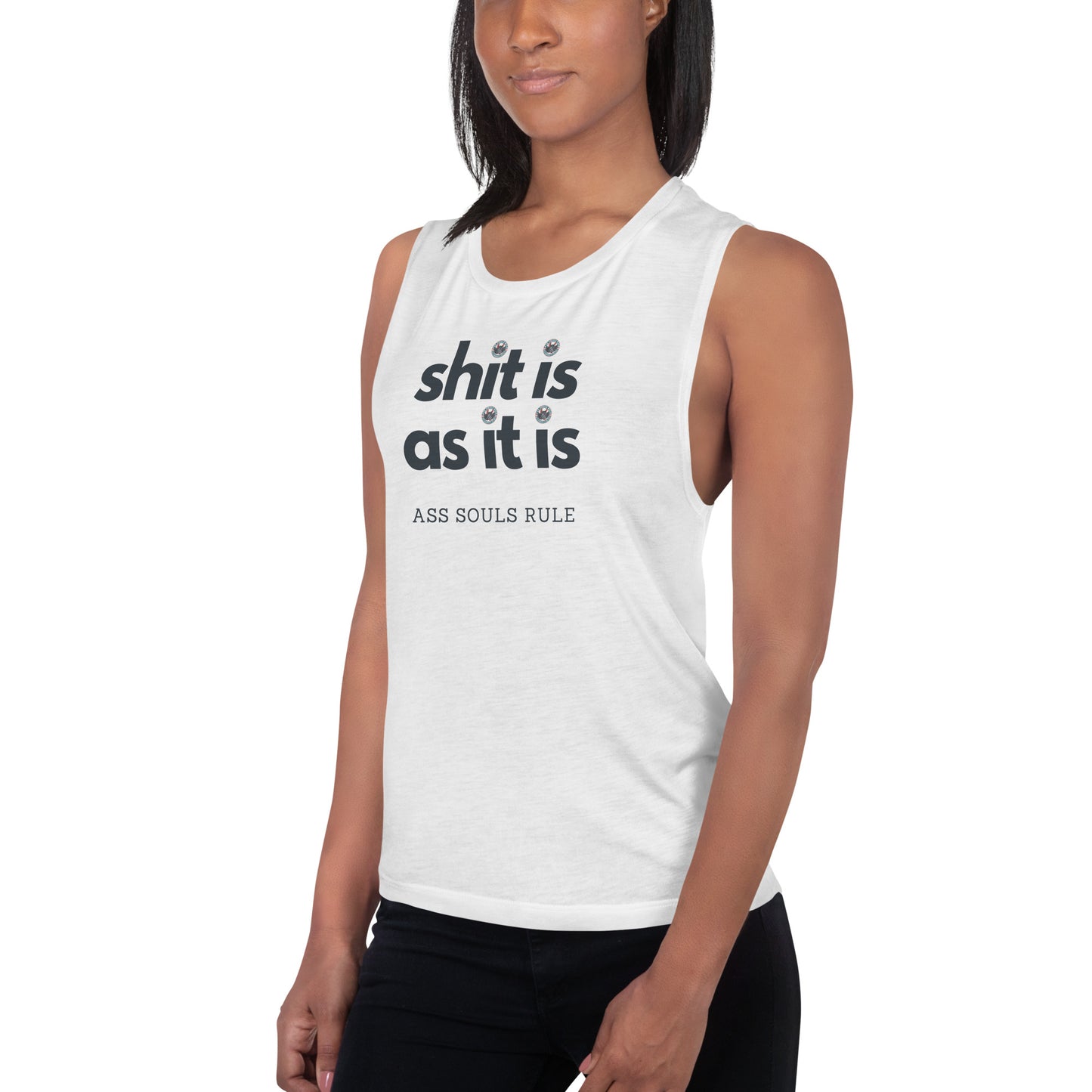 Shit Is As It Is ladies’ muscle tank