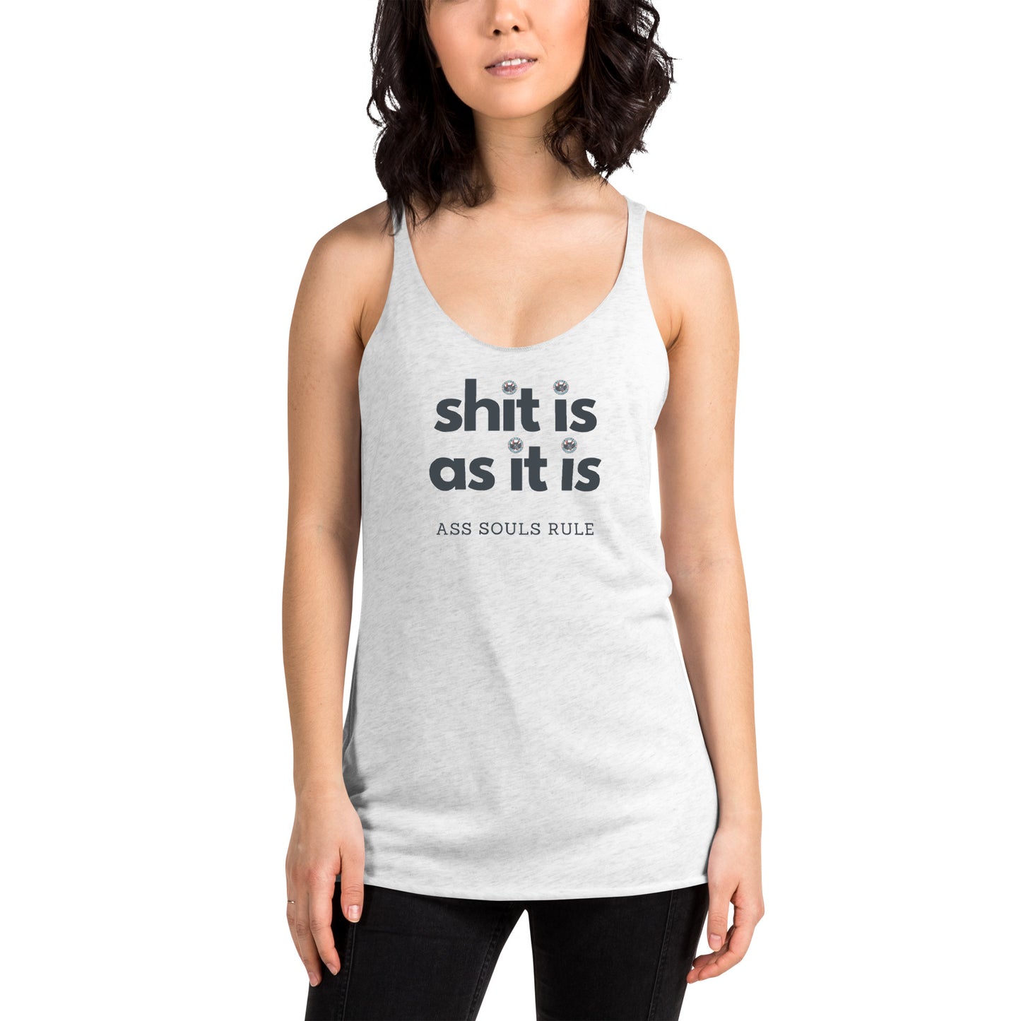 Shit Is As It Is women's racerback tank