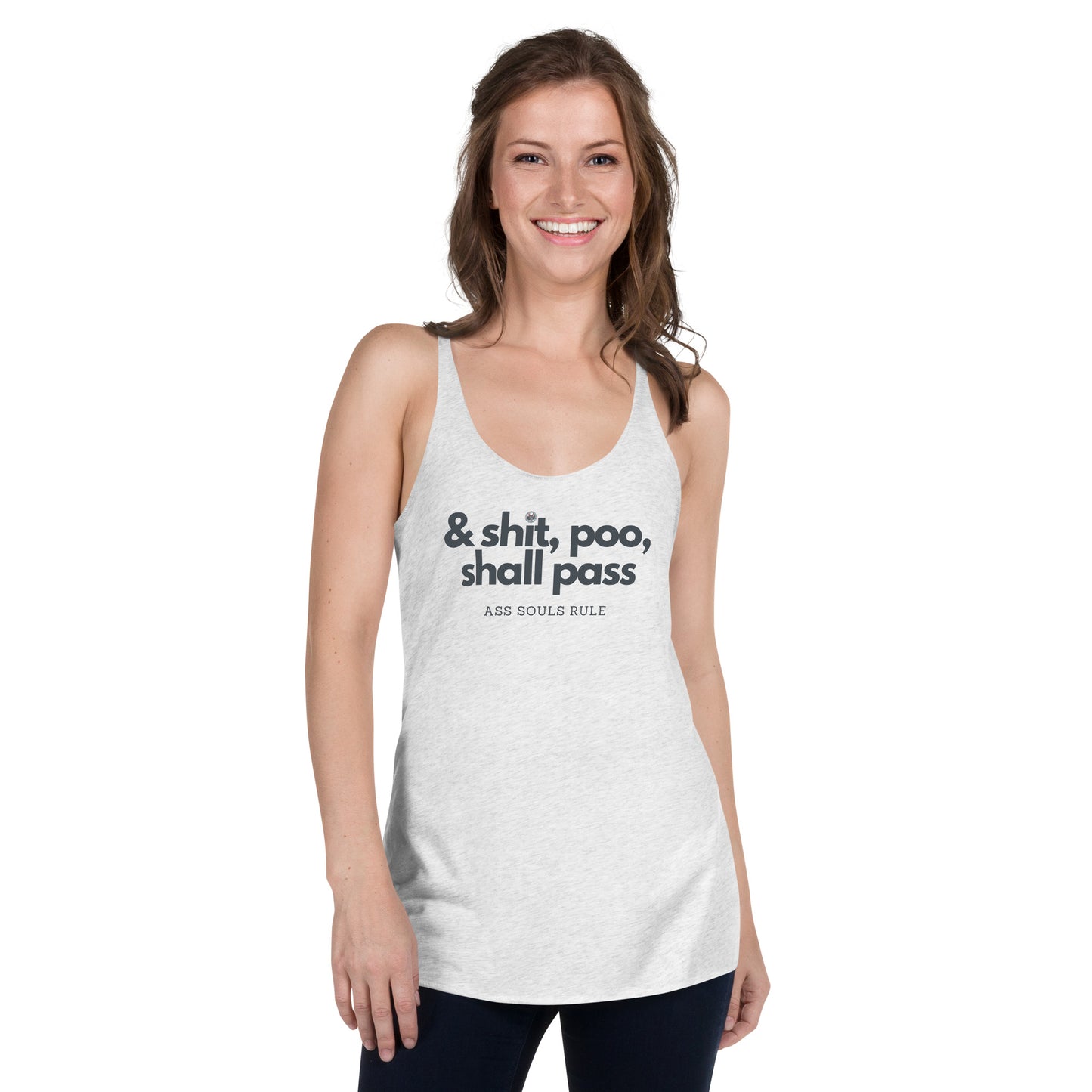 & Shit, Poo, Shall Pass women's Racerback Tank