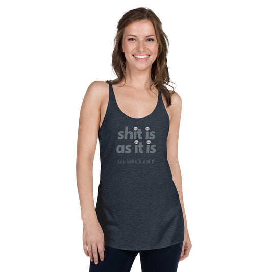 Shit Is As It Is women's racerback tank