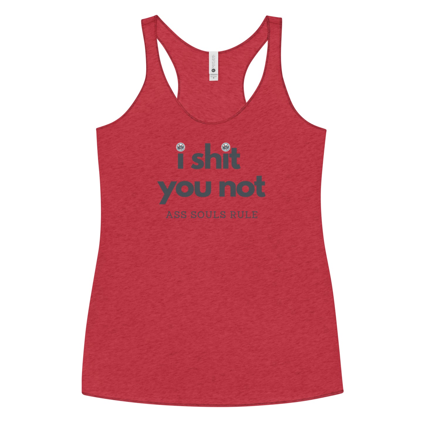 I Shit You Not women's racerback tank